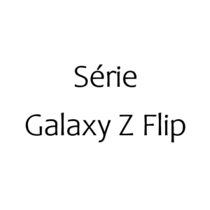 Série Galaxy Z Flip